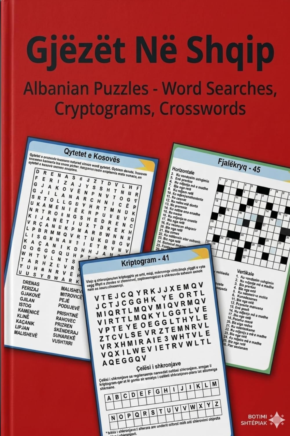 Gjëzët Në Shqip: Albanian Puzzles - Word Searches, Cryptograms, Crosswords