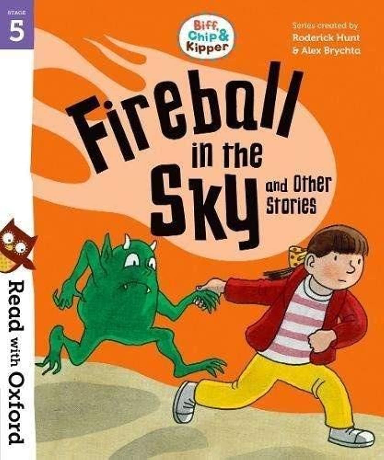 Read With Oxford: Stage 5:Biff Chip and Kipper Bind Up:Fireball In Sky| Fiction Books|Age 8-10years Paperback – 3 May 2018