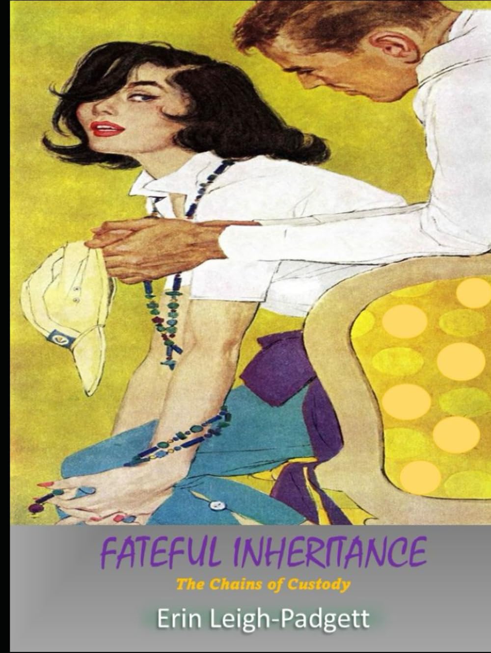 Fateful Inheritance: The Chains of Custody (THE DOUGLAS LEGACY)