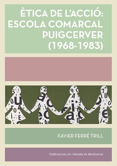 Ètica de l'acció: Escola Comarcal Puigcerver