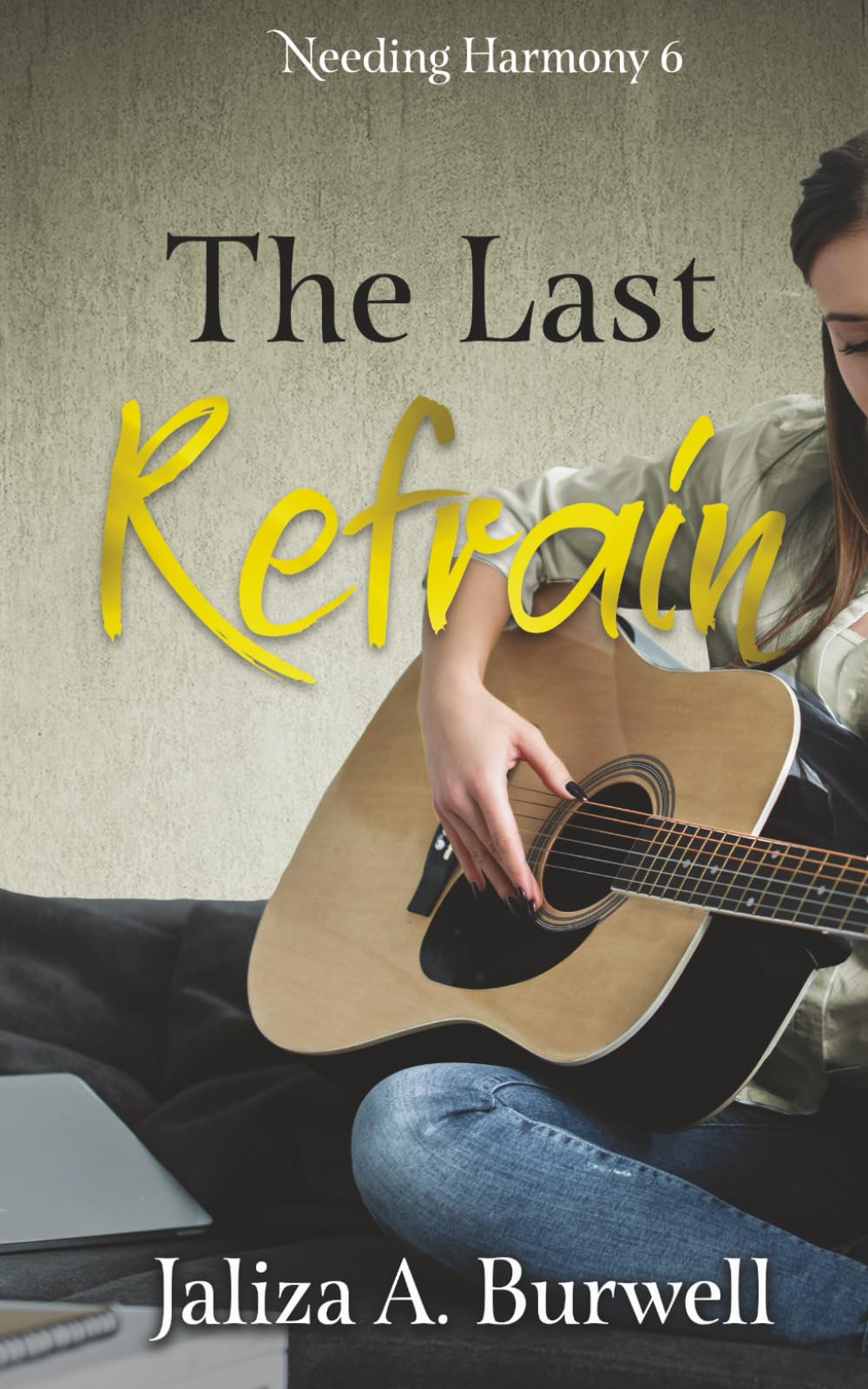 The Last Refrain: 6 (Needing Harmony)