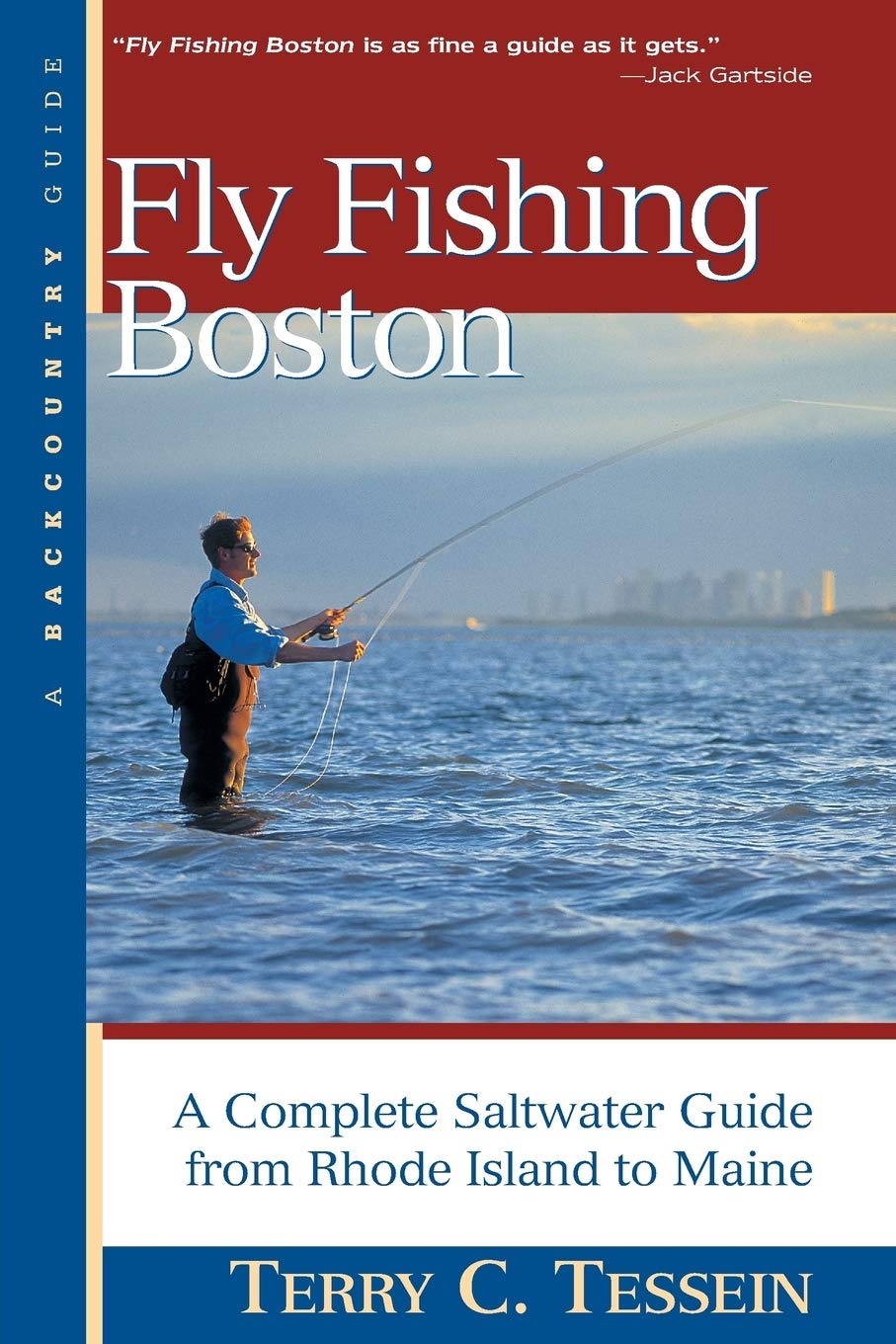 Fly Fishing Boston: A Complete Saltwater Guide from Rhode Island to Maine (Backcountry Guides)