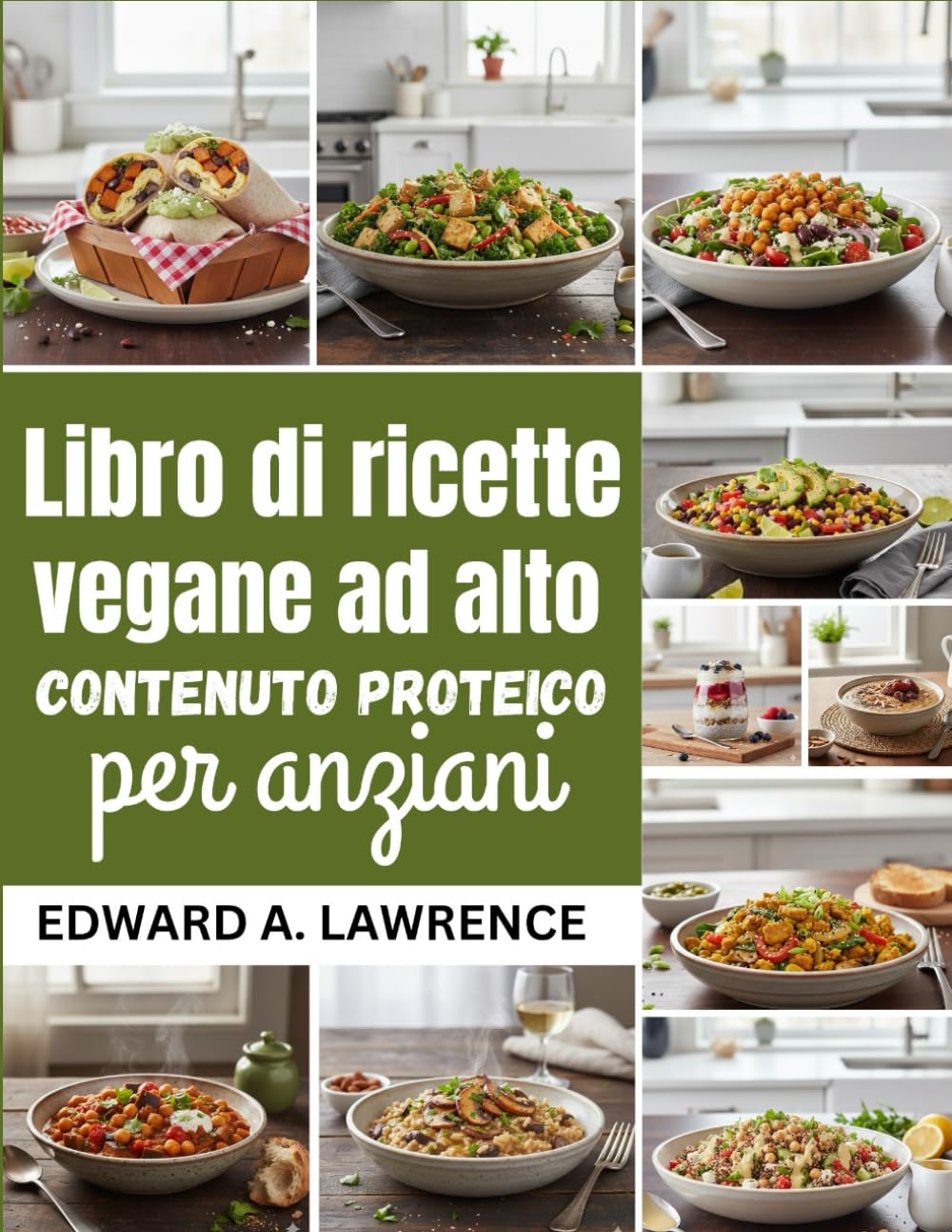 Libro di ricette vegane ad alto contenuto proteico per anziani
