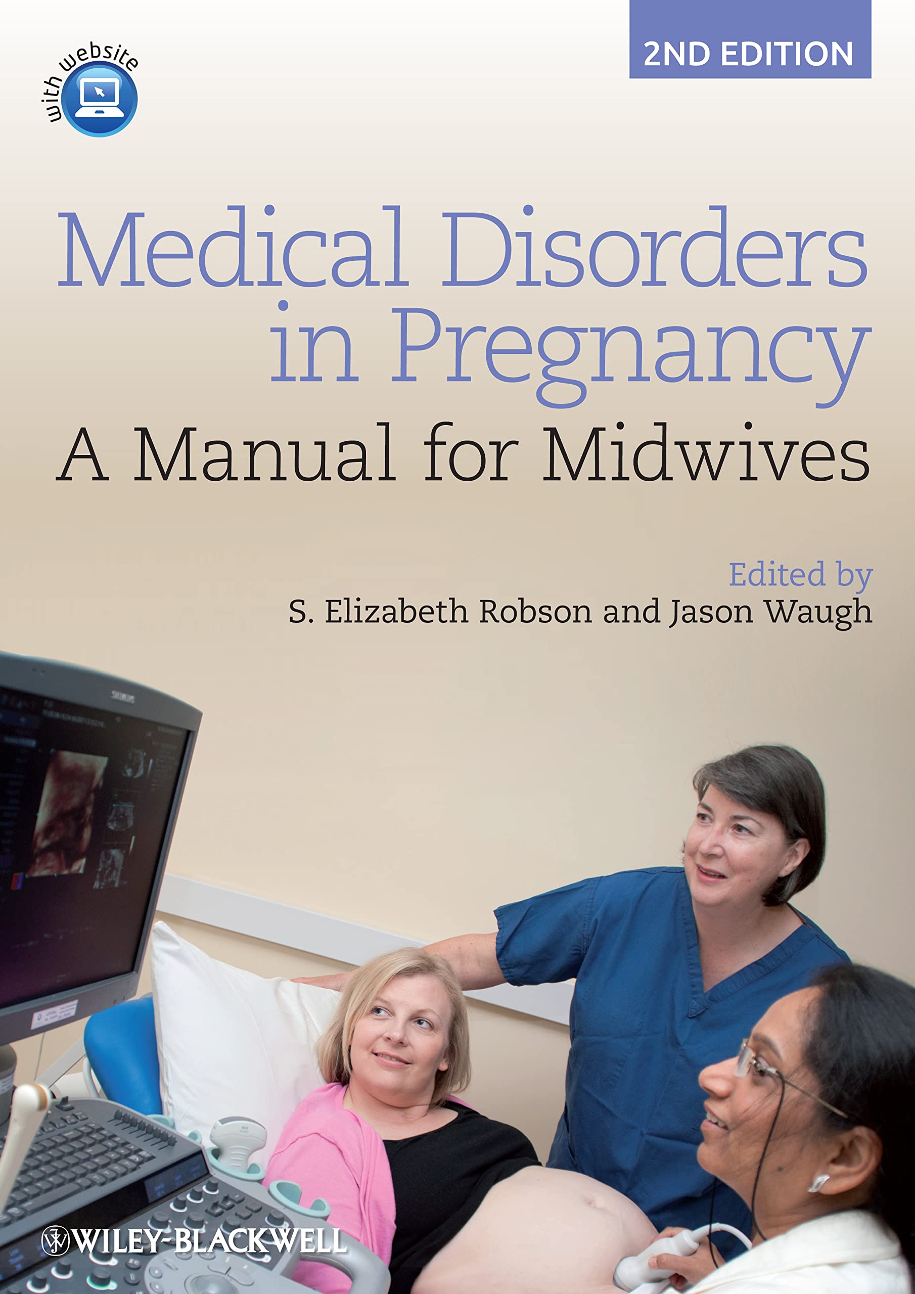 Medical Disorders in Pregnancy: A Manual for Midwives, 2nd Edition