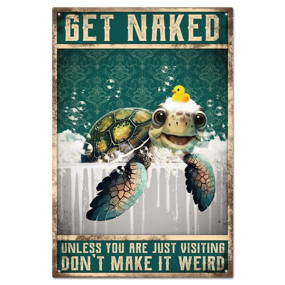 GLOBLELAND"Get Naked Unless You are Just Visting Don't Make it Weird" Vintage Metal Tin Sign Plaque Poster 12x8in/30x20cm Retro Sea Turtle Metal Wall Decorative Tin Painting Signs for Bathroom