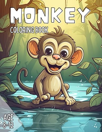 Monkey Coloring Book: Awesome Jungle Adventure Coloring Book. Fun and Easy Coloring Book for Kids Ages 8-12.