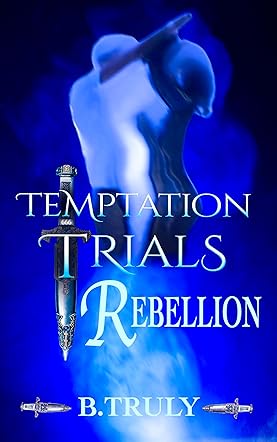 Temptation Trials Rebellion