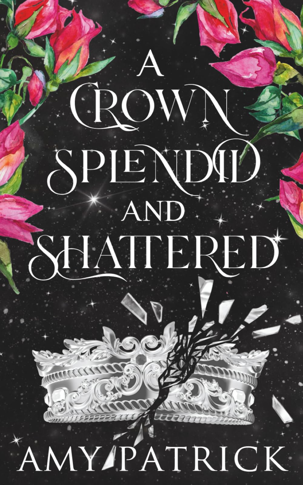 A Crown Splendid and Shattered: A Fae Fantasy Romance (Age of Fae Romantasy series)