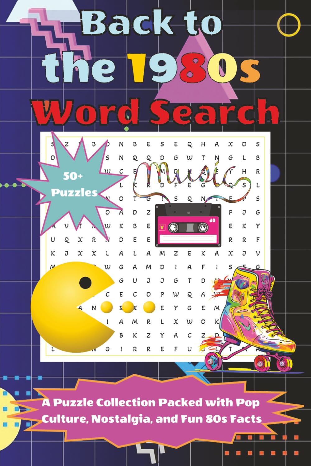 Back to the 1980s Word Search: A puzzle collection packed with pop culture, nostalgia, and fun 80s facts | 1980s themed word search book for adults and teens