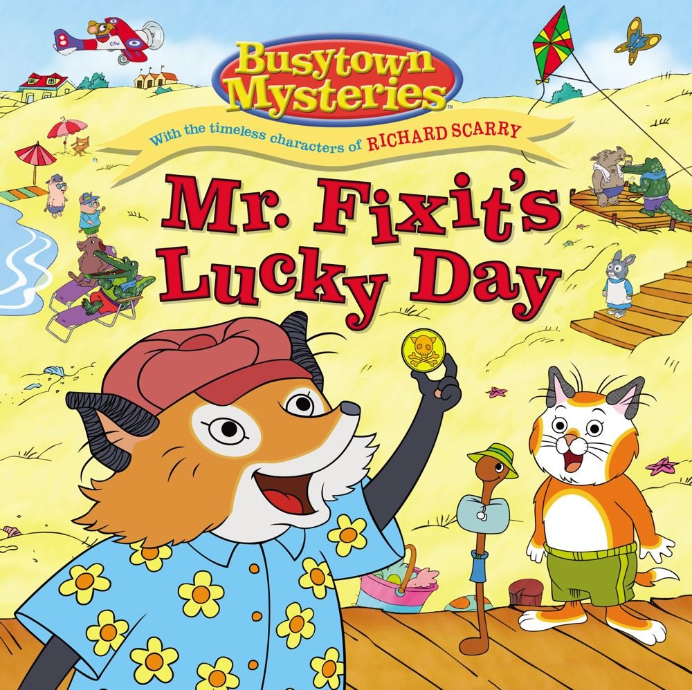 Mr. Fix-It's Lucky Day: With Timeless Characters of Richard Scarry (Busytown  Mysteries) : Hall, Susan, Shaw, Natalie: Amazon.co.uk: Books