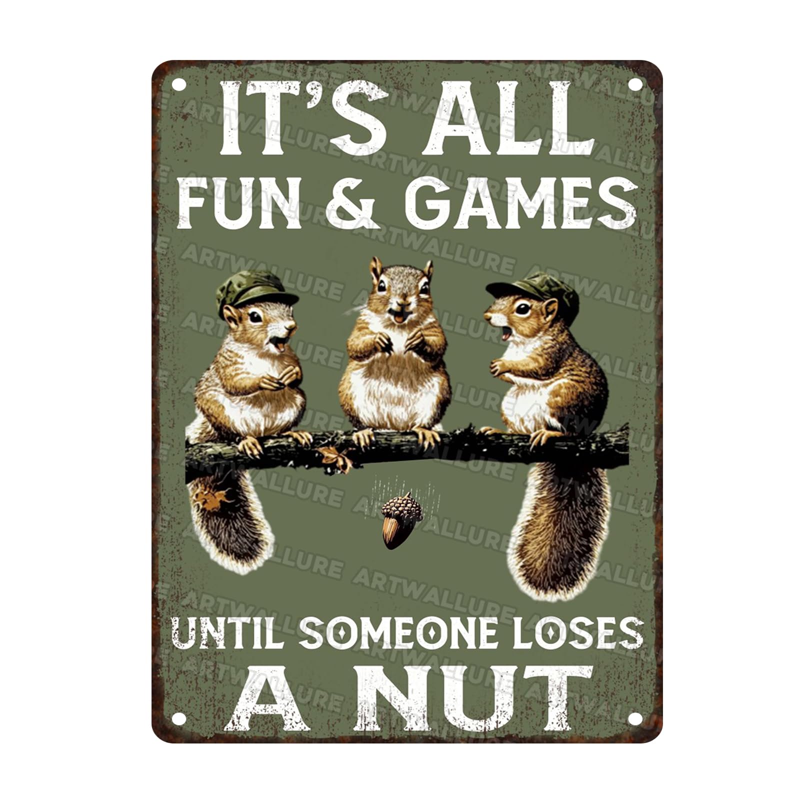 Anceky It'S All Fun & Games Until Someone Loses A Nut Squirrel Tin Sign Vintage Metal Sign Retro Wall Decor for Kitchen Garage Home Bar Cafe Window 12×16 Inch