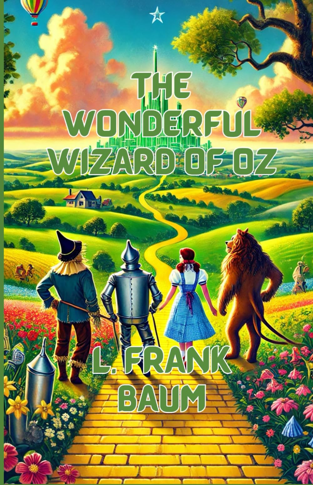The Wonderful Wizard Of Oz (Illustrated)