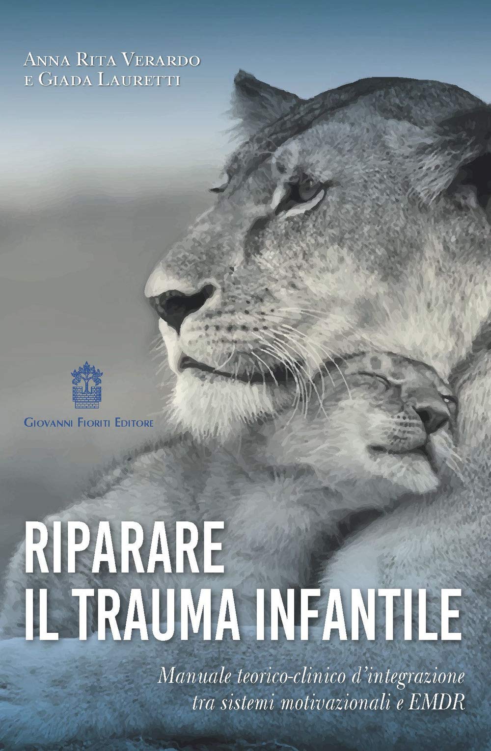 Riparare Il Trauma Infantile. Manuale Teorico-Clinico D’Integrazione Tra Sistemi Motivazionali E Emdr - 4