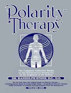 Polarity Therapy: v.1