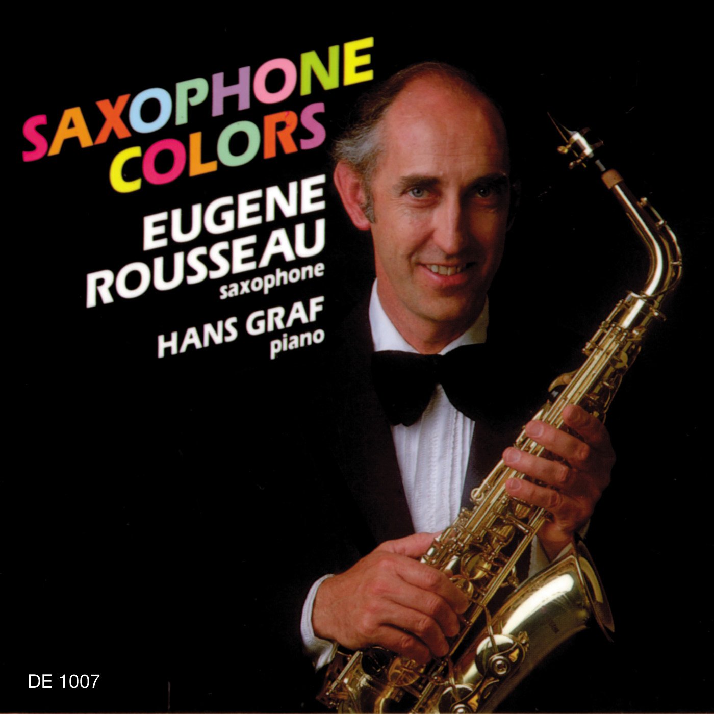 Saxophone Colors [Audio CD] Eugene Rousseau (Performer), et al; Bach; Debussy; Villa-Lobos and Hans Graf
