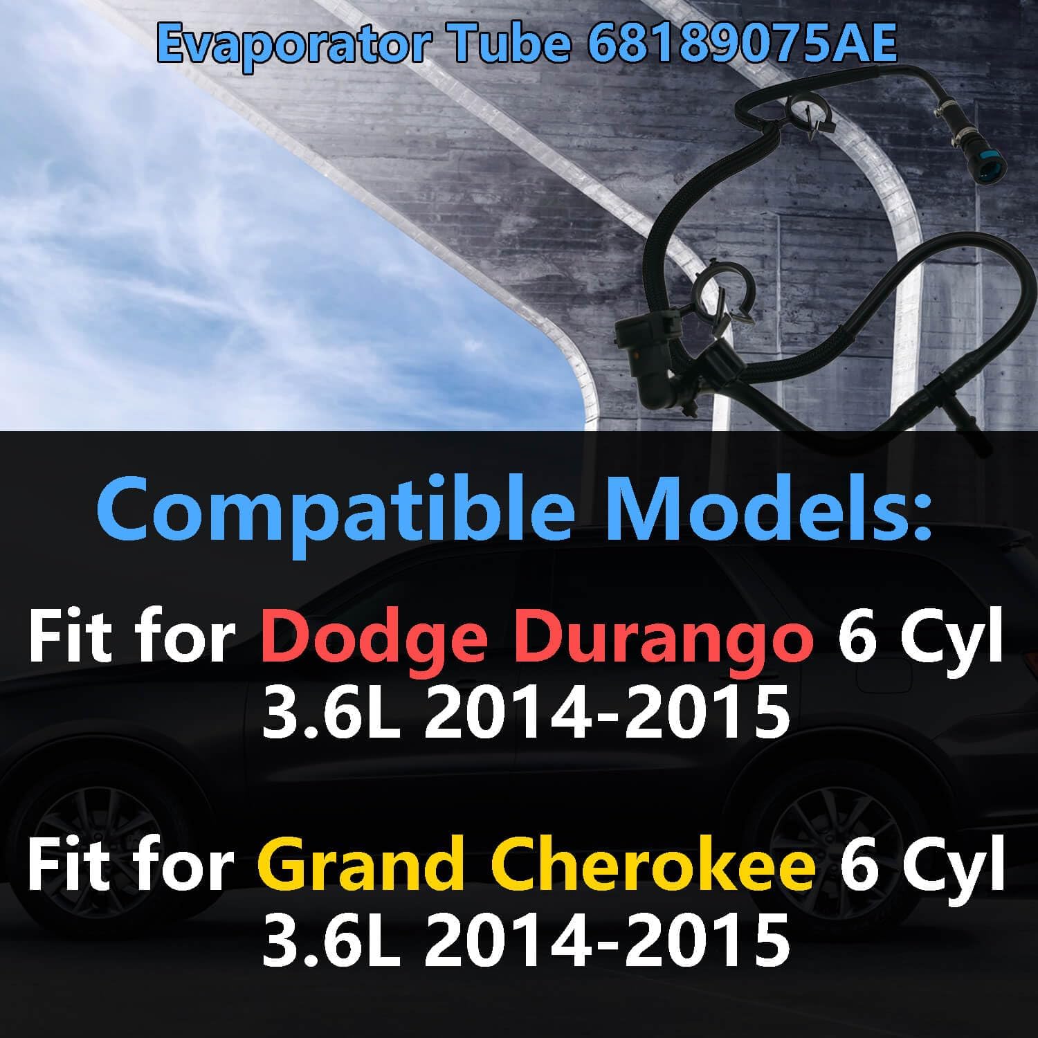 Evaporator Tube 68189075AE, Purge Valve Hose Compatibale with 2014-2015 Dodge Durango 6 Cyl 3.6L,2014-2015 Grand Cherokee 6 Cyl 3.6L