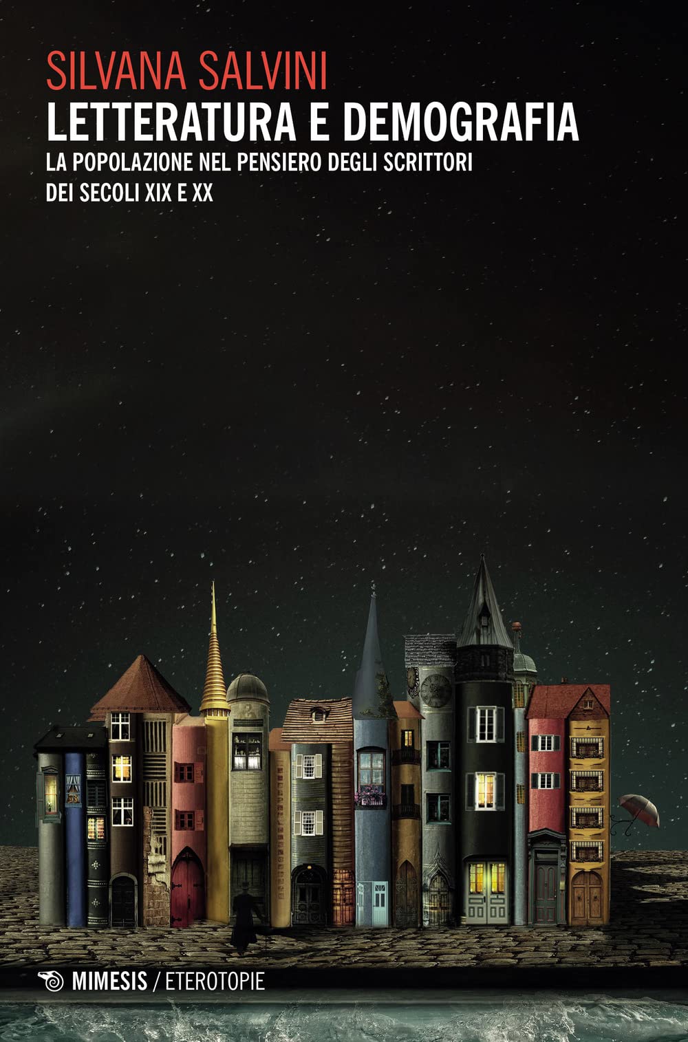 Letteratura E Demografia. La Popolazione Nel Pensiero Degli Scrittori Dei Secoli Xix E Xx - 4