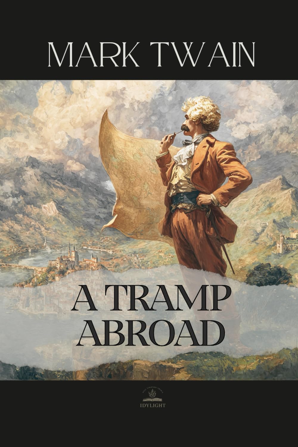A Tramp Abroad: The Original 1880 Travel Adventure — Twain’s Comic Journey Across Europe