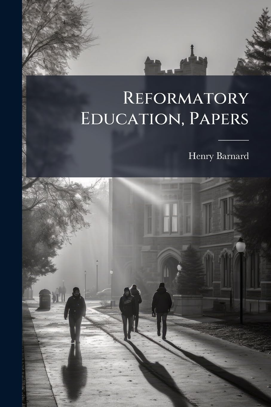 Reformatory Education, Papers