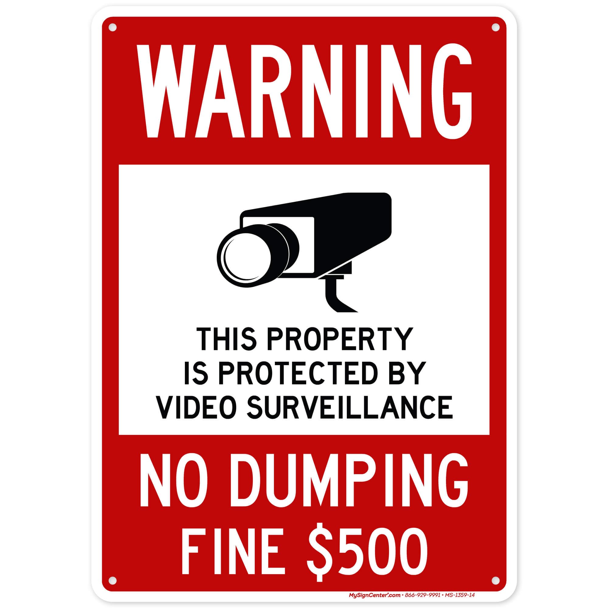 Warning This Property is Protected by Video Surveillance, No Dumping Fine $500 Sign, 10x14 Inches, Rust Free .040 Aluminum, Fade Resistant, Made in USA by My Sign Center