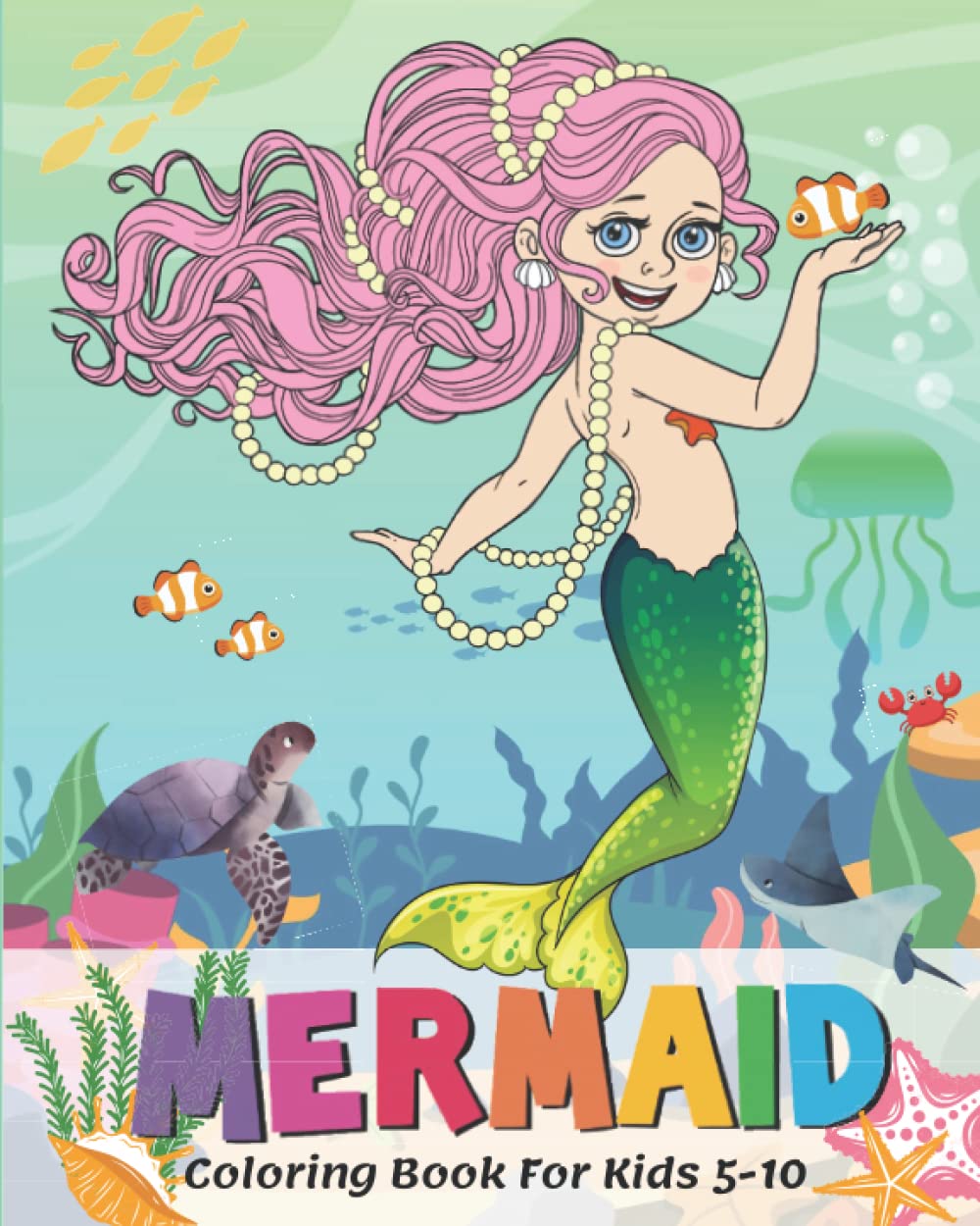 Mermaid Coloring Book For Kids 5-10