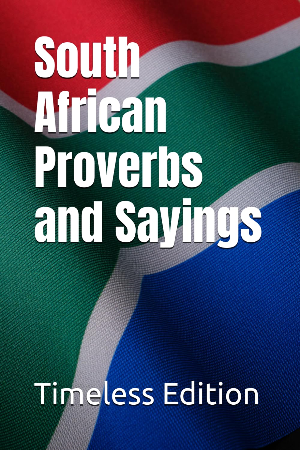 South African Proverbs and Sayings
