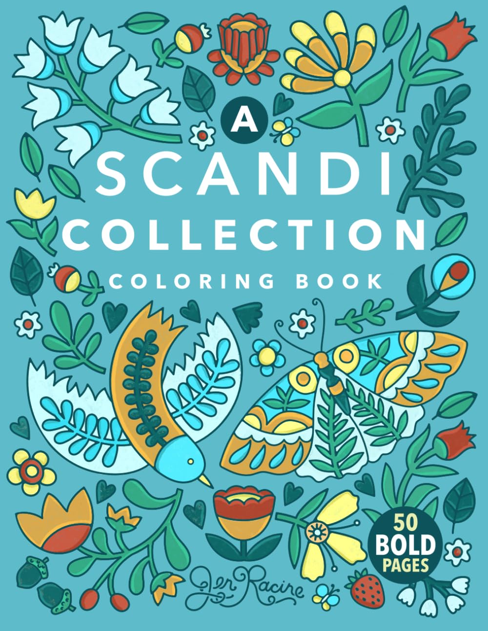 A Scandi Collection Coloring Book: Scandinavian-Inspired Joyful Coloring for Everyone (Scandi Simple Coloring Books)