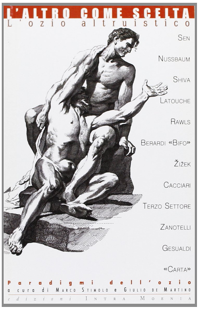 L'altro come scelta. L'ozio altruistico