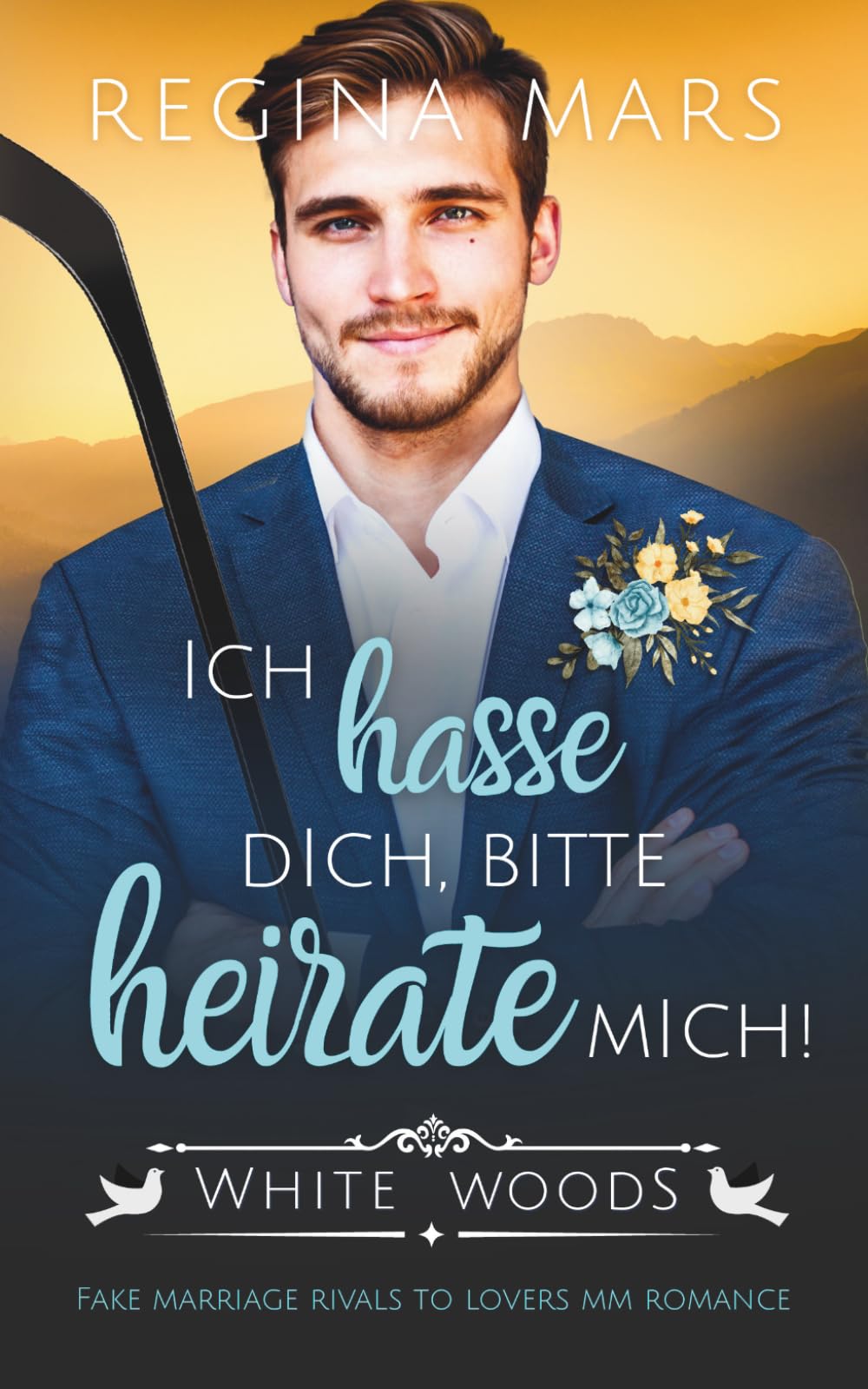 Ich hasse dich, bitte heirate mich!: Fake Marriage Rivals to Lovers MM Romance