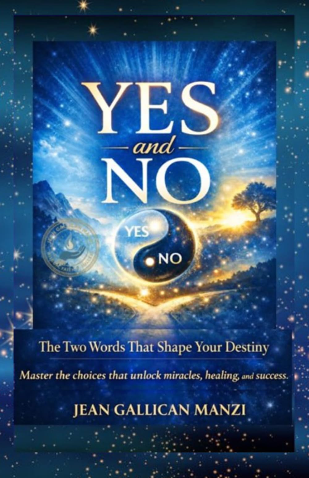 YES and NO: The Two Words That Shape Your Destiny