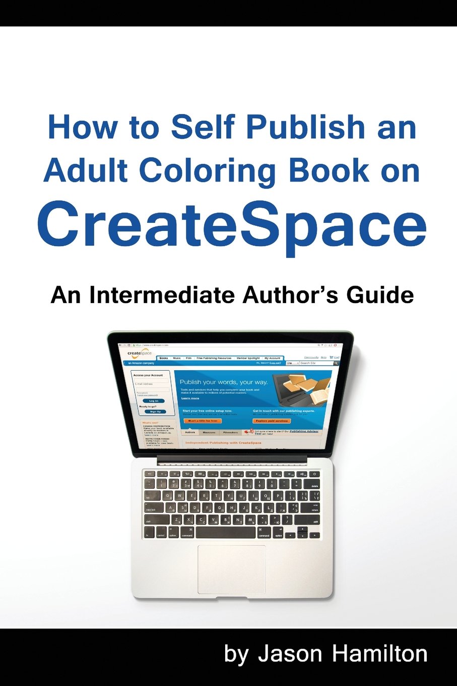 Amazon.com: How to Self Publish an Adult Coloring Book on CreateSpace: An Intermediate Author's ...