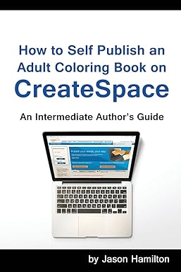 Amazon.com: How to Self Publish an Adult Coloring Book on CreateSpace ...