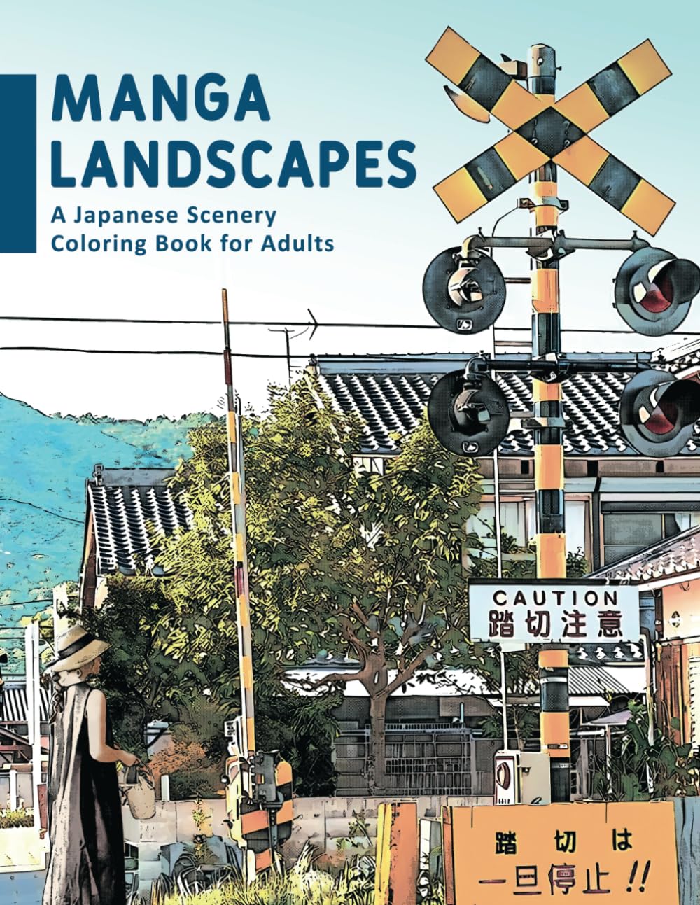 Manga Landscapes - A Japanese Scenery Coloring Book for Adults: Scenic Japanese Backgrounds Inspired by Anime and Manga (Horizontal Coloring Pages) (Discover Japan Through Coloring)