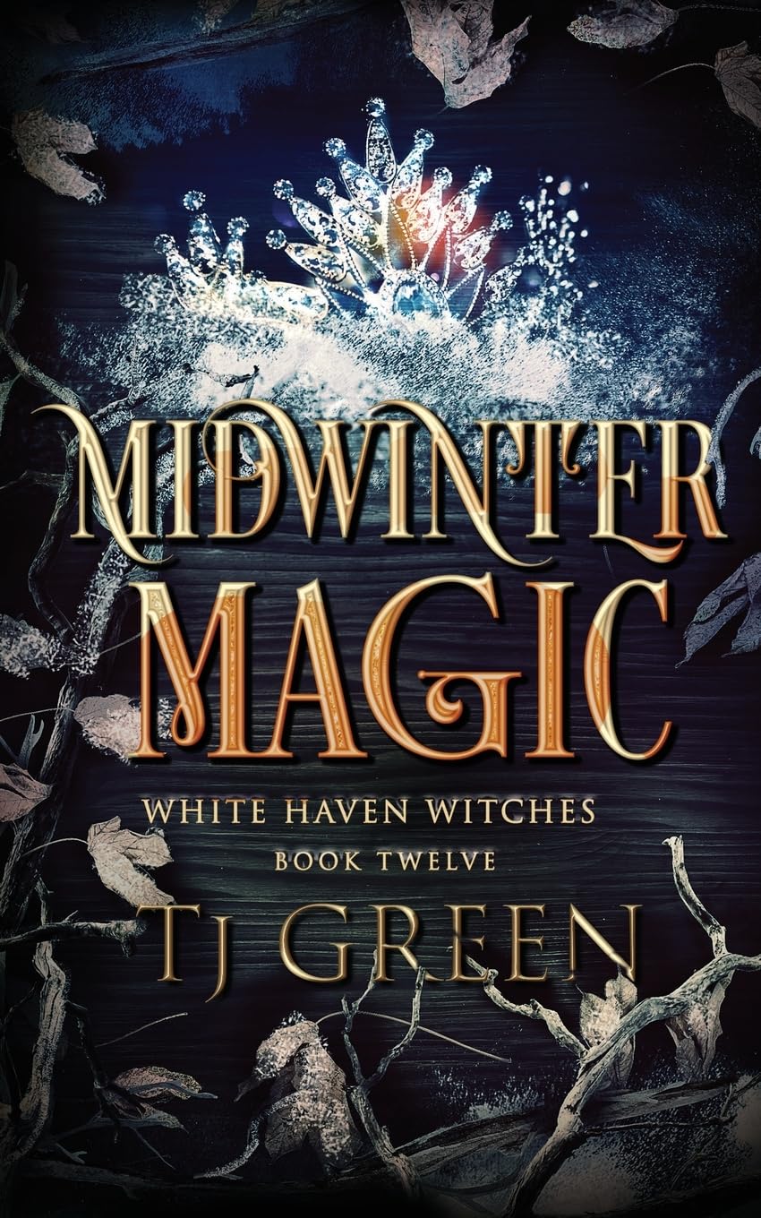 Midwinter Magic: Paranormal Witch Mystery: 12 (White Haven Witches)