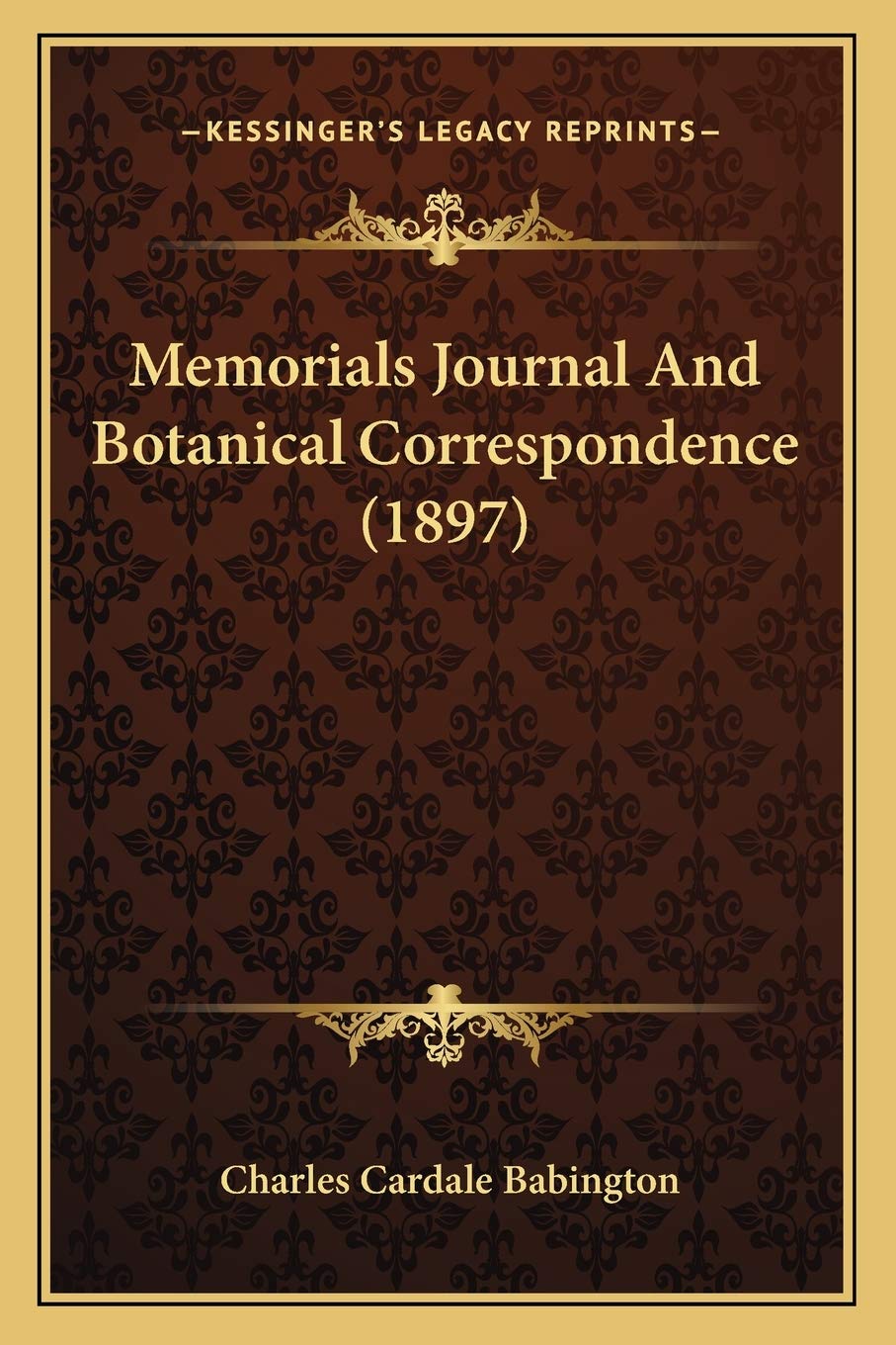 Memorials Journal And Botanical Correspondence (1897)
