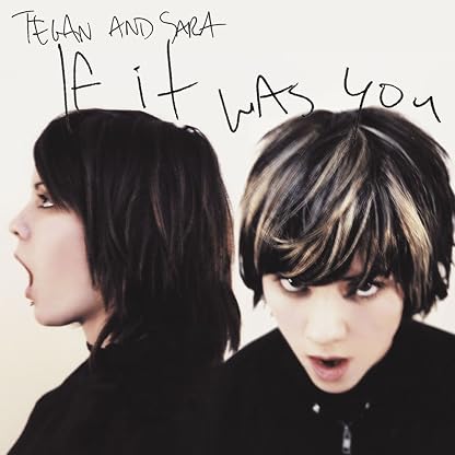 If It Was You [Disco de Vinil] por Tegan and Sara — capa do álbum