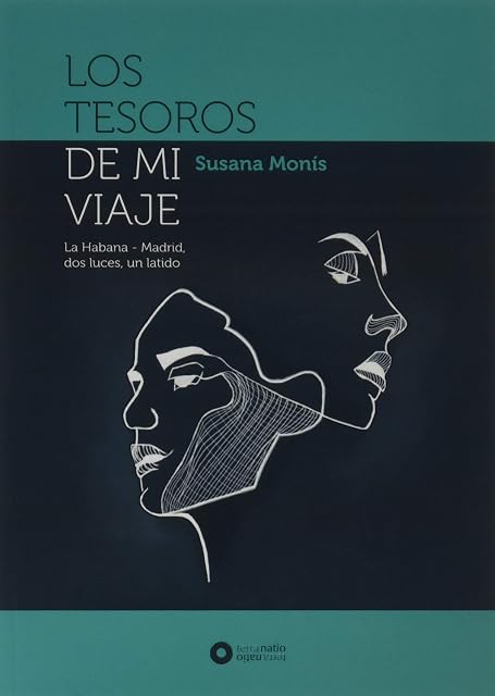 Portada de Los tesoros de mi viaje: La habana - madrid, dos luces, un latido