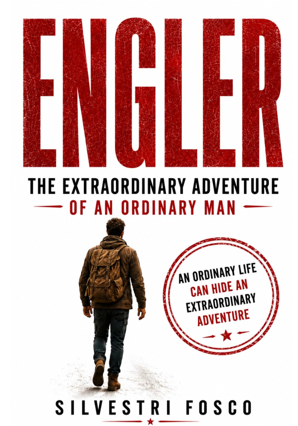 ENGLER: The extraordinary adventure of an ordinary man
