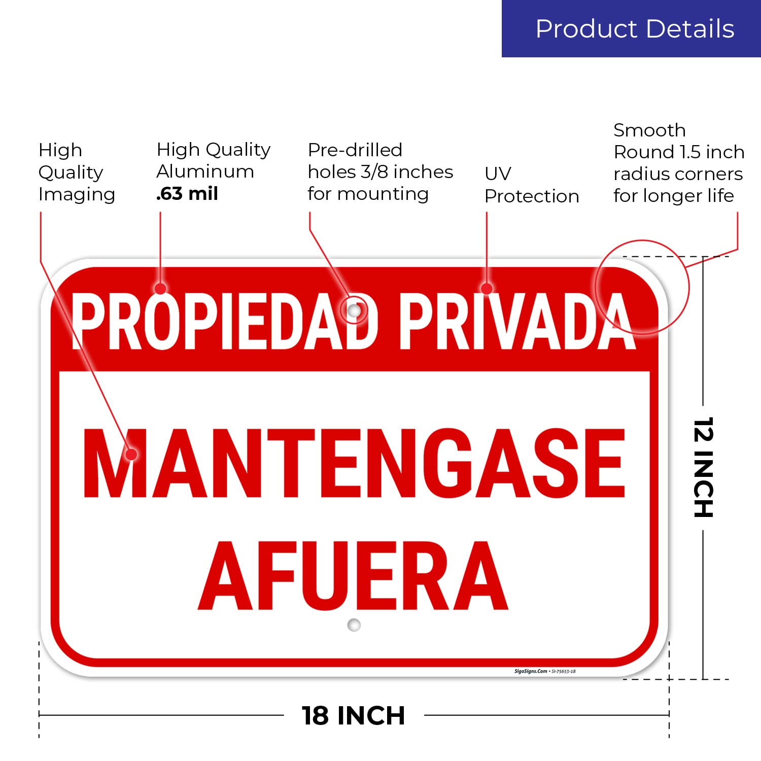 Private Property Stay Out Spanish Sign, 12x18 Inches, Rust Free .063 Aluminum, Fade Resistant, Made in USA
