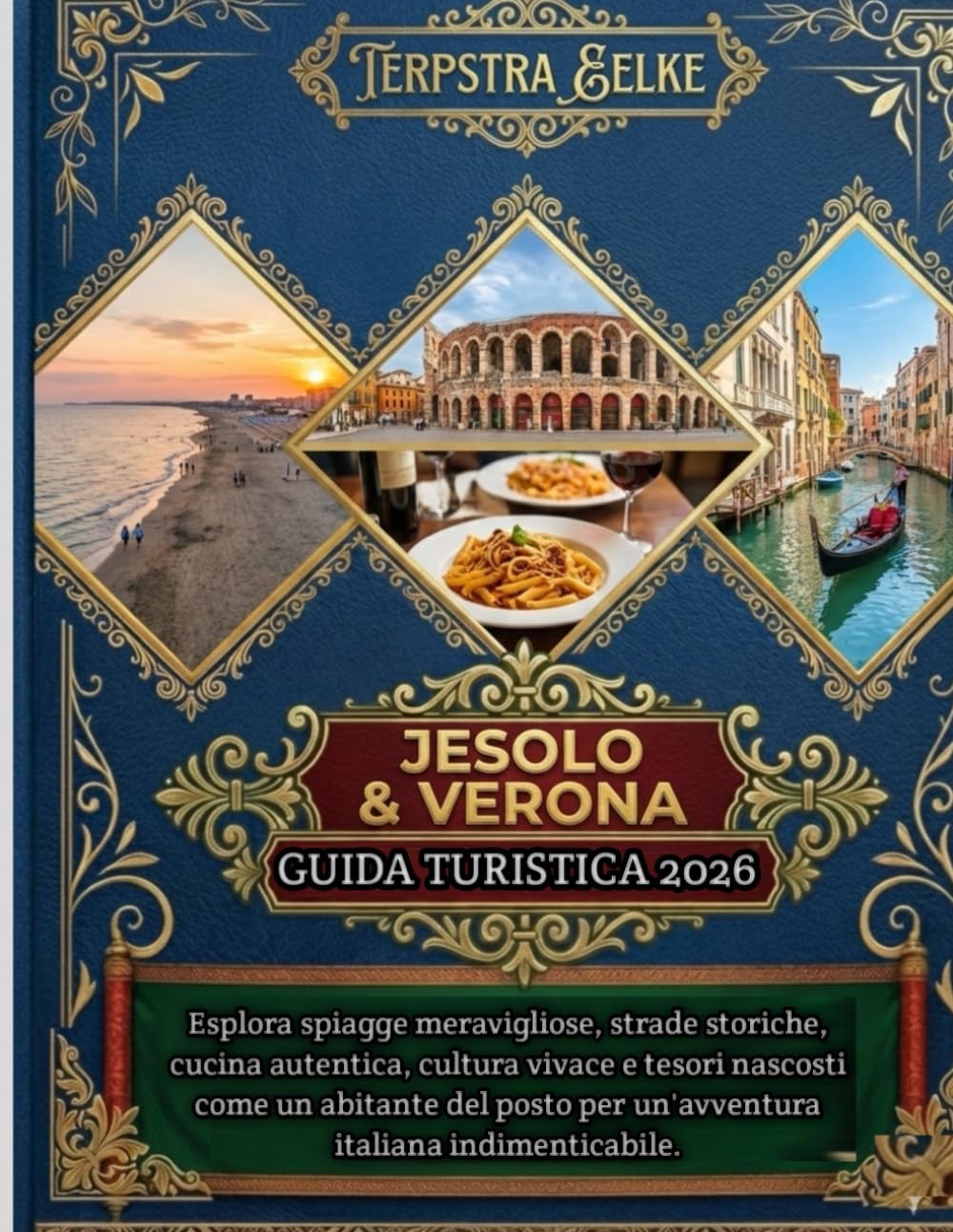 Jesolo & Verona Guida turistica 2026