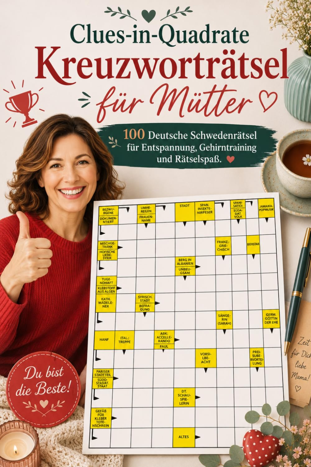 Clues-in-Quadrate Kreuzworträtsel für Mütter: 100 Deutsche Schwedenrätsel für Entspannung, Gehirntraining und Rätselspaß.