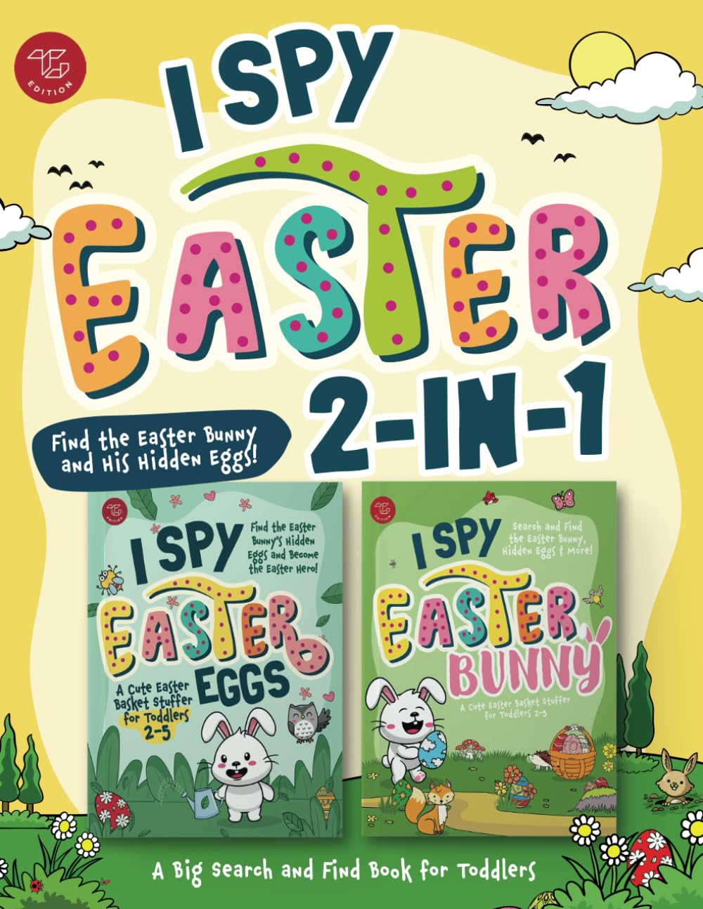 I Spy Easter 2-in-1: Find the Easter Bunny and His Hidden Eggs! A Big Search and Find Book for Toddlers (I Spy Books for Toddlers)