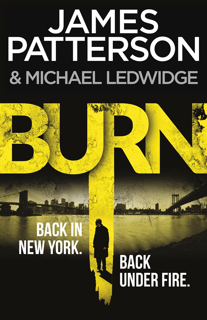 Burn: (Michael Bennett 7) by James Patterson (Hardcover book, 2014)