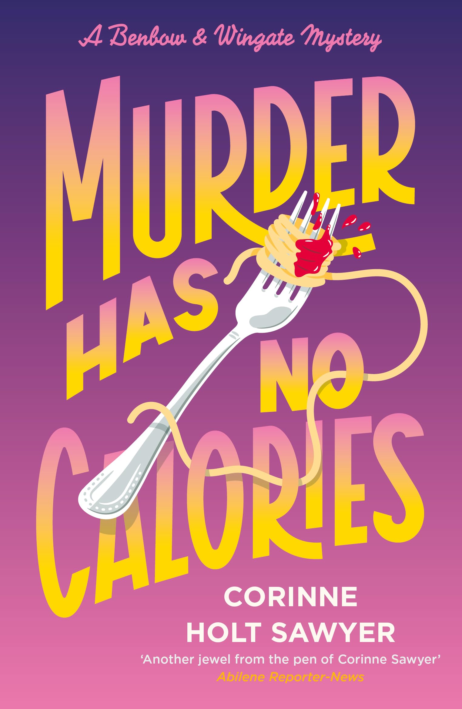 Murder Has No Calories (Benbow and Wingate)