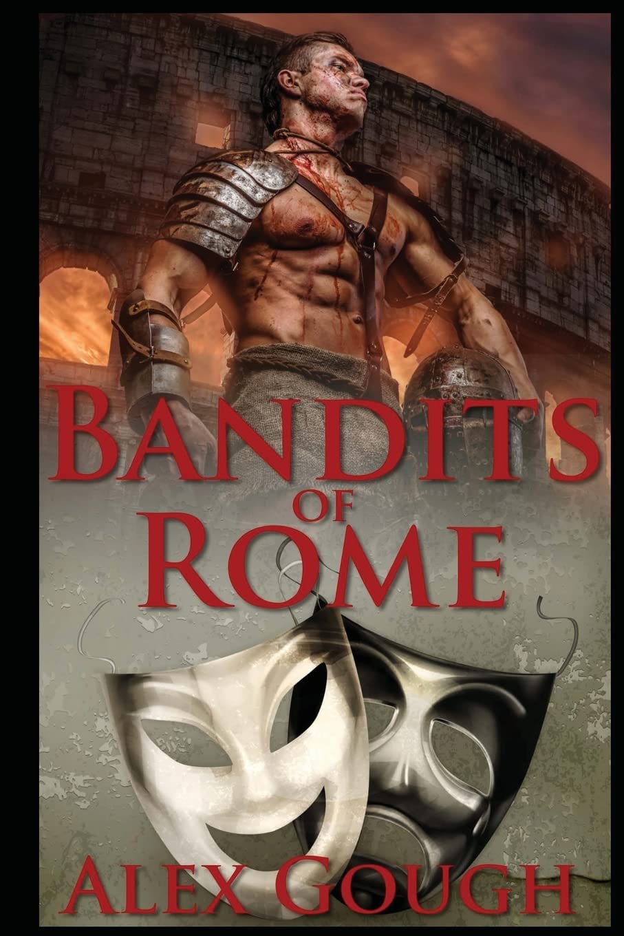 Bandits of Rome: Book II in the Carbo of Rome series: Volume 2 By Alex Gough