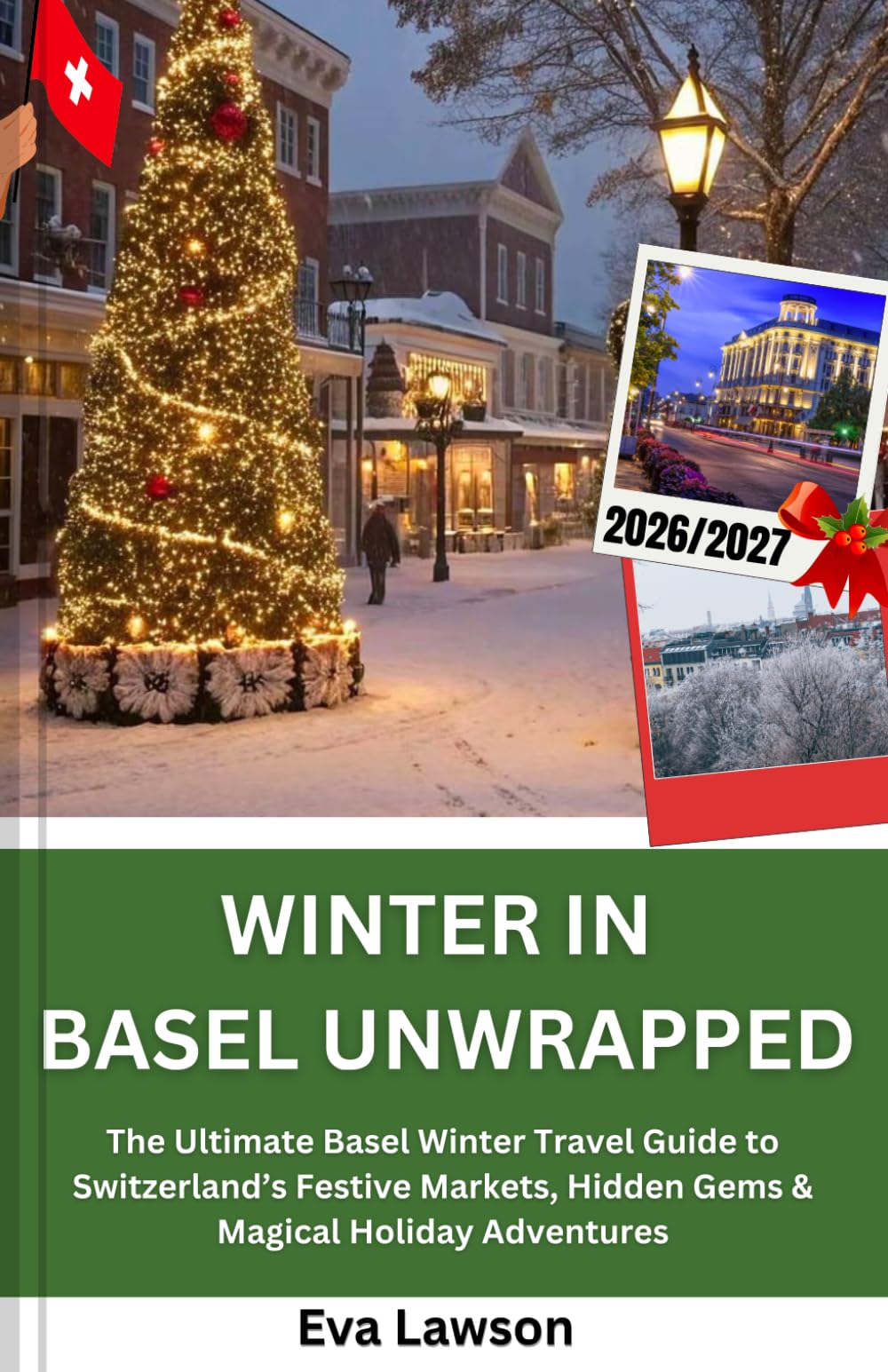 Winter in Basel Unwrapped: The Ultimate Basel Winter Travel Guide to Switzerland’s Festive Markets, Hidden Gems & Magical Holiday Adventures