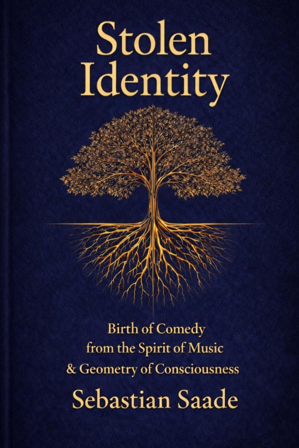 Stolen Identity: Birth of Comedy from the Spirit of Music & Geometry of Consciousness