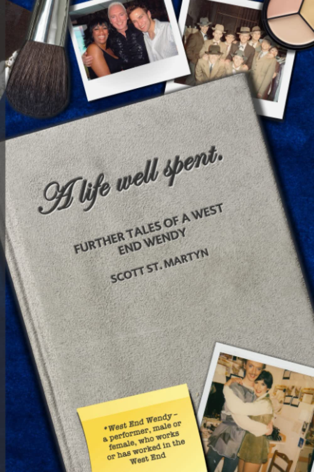 A life well spent: Further tales of a West End Wendy