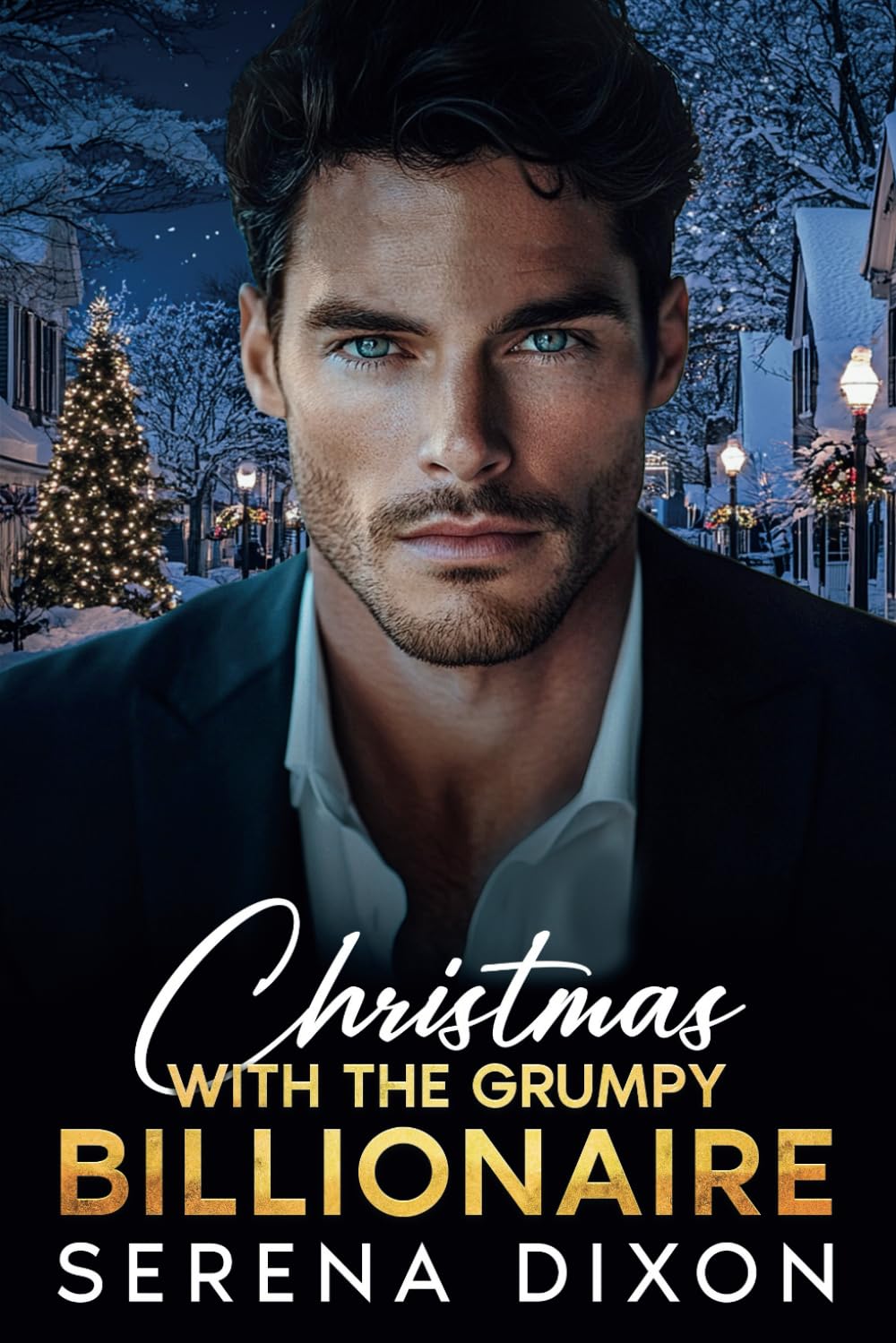 Christmas With The Grumpy Billionaire: An Enemies to Lovers Small Town Romance
