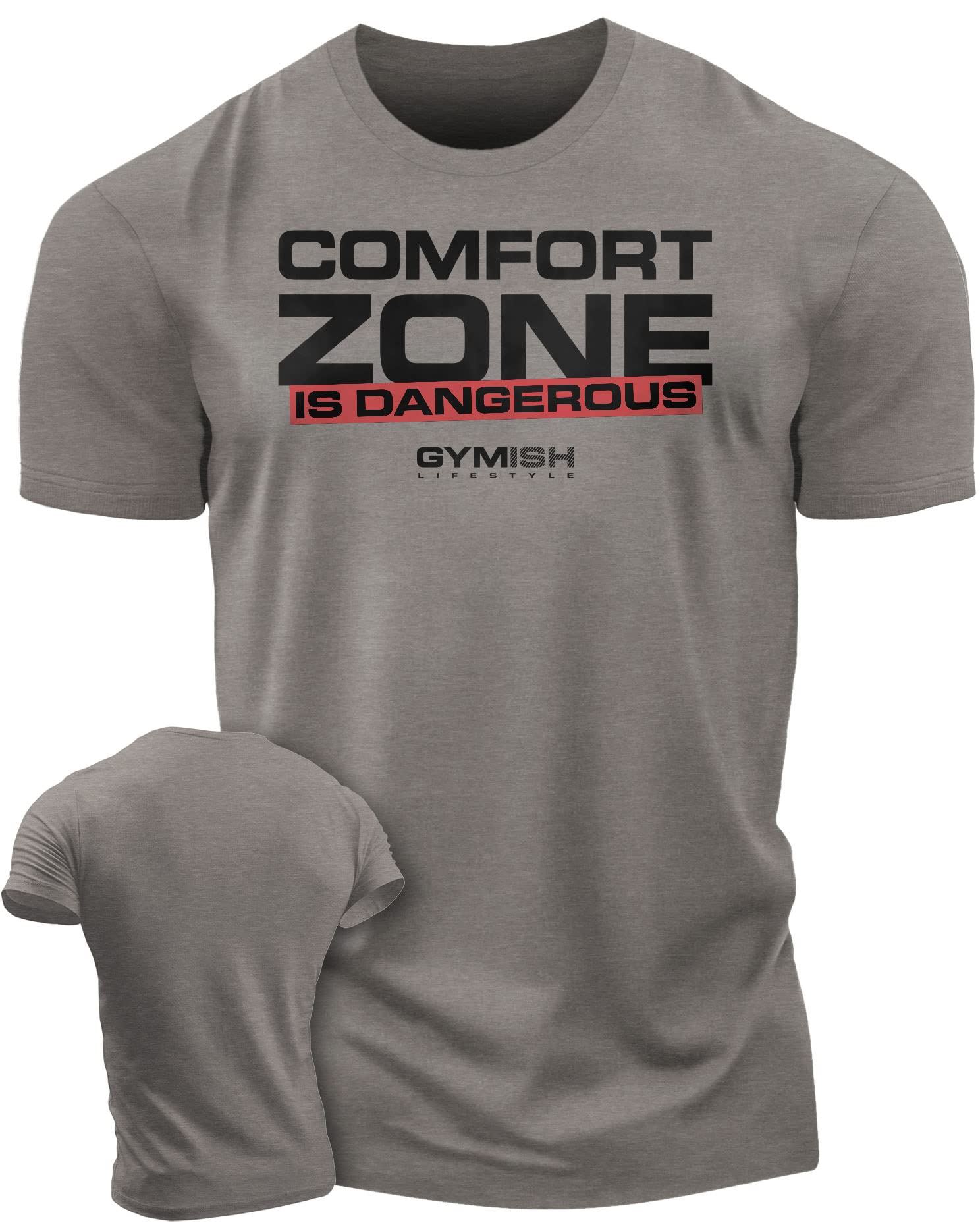 Comfort Zone is Dangerous Inspirational Workout Lifting Tshirt for Men